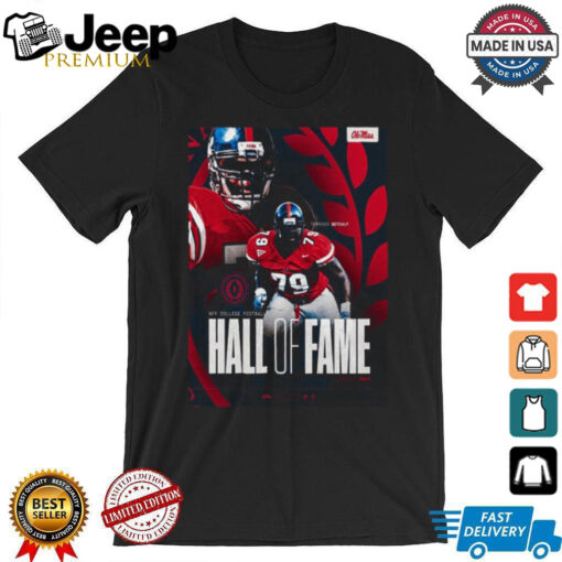 Terrence Metcalf Has Been Named To NFF College Football Hall Of Fame Class Of 2025 Shirt