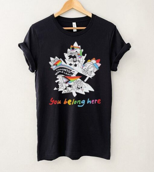 Toronto Maple Leafs you belong here shirt