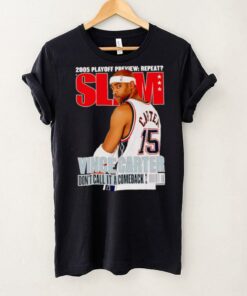Vince Carter Don’t Call It A Comeback Slam shirt