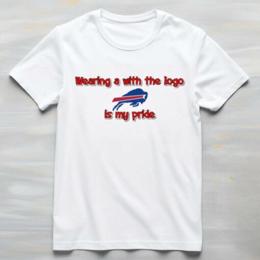 Wearing a with the logo Buffalo Bills is my pride shirt