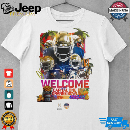 Welcome To The Capital One Orange Bowl Notre Dame Fighting Irish Vs Penn State Nittany Lions 2025 shirt