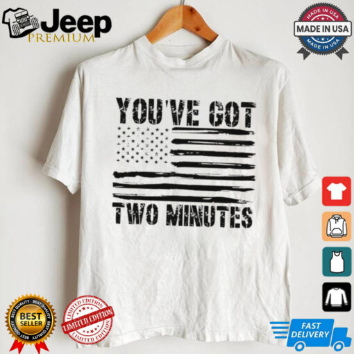 You’Ve Got Two Minutes black white American flag shirt
